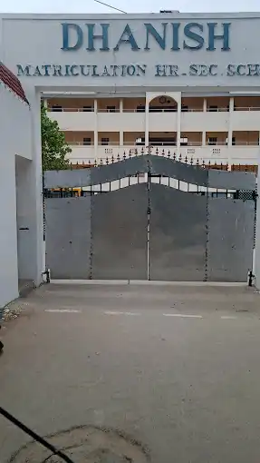 Dhanish Matriculation Higher Secondary School Dhanish Matriculation Higher Secondary School