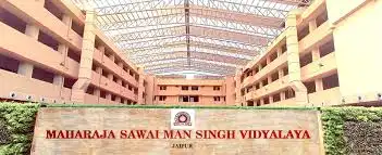 Maharaja Sawai Man Singh Vidyalaya Maharaja Sawai Man Singh Vidyalaya